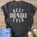 Dark t-shirt with white text "BEST DOG DAD EVER" and a dog silhouette.