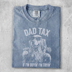 Dog wearing sunglasses and holding a drink and fries, text reads "DAD TAX IF I'M BUYIN' I'M TRYIN'".