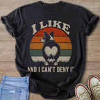 T-shirt with corgi rear and text "I LIKE" and "AND I CAN'T DENY IT".