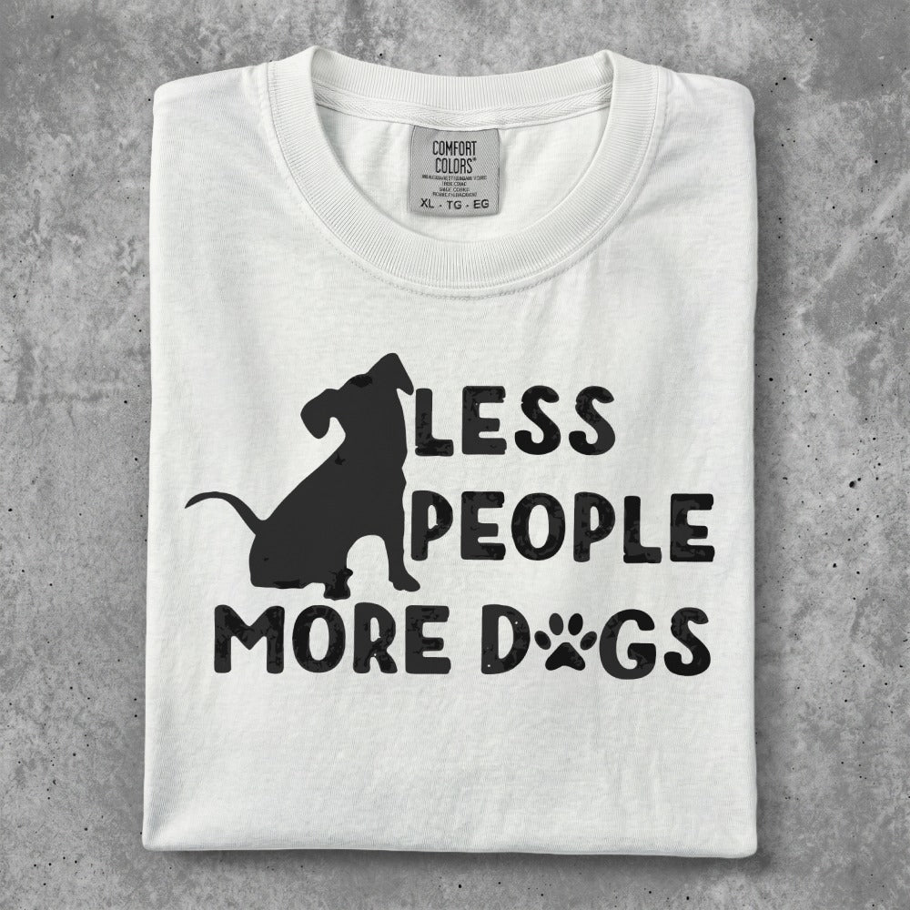 White t-shirt with black text "LESS PEOPLE MORE DOGS" and a dog silhouette.