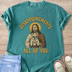Jesus holding French Bulldog with text "Disappointments All Of You".