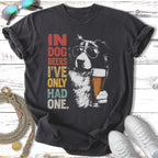 Dog wearing sunglasses holding beer with text "In Dog Beers I've Only Had One."