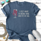 Wine & Pet My Dog Cozy Lifestyle T-Shirt