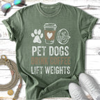 Green t-shirt with "Pet dogs drink coffee lift weights" text and graphics.