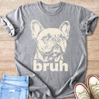 Grey t-shirt with a distressed French Bulldog graphic and the word "bruh".