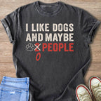 Dark gray t-shirt with "I Like Dogs and Maybe 0 People" graphic.