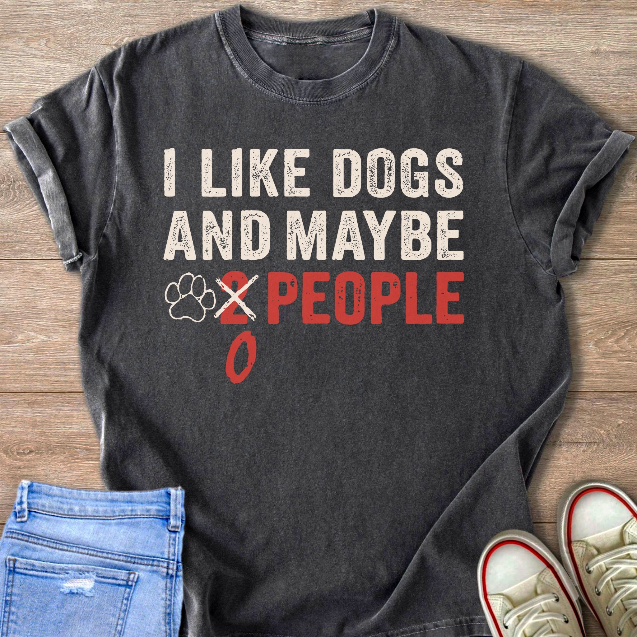 Dark gray t-shirt with "I Like Dogs and Maybe 0 People" graphic.