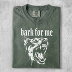 Green t-shirt with distressed graphic of a snarling dog and text "bark for me".