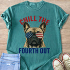 French bulldog wearing American flag sunglasses with text "CHILL THE FOURTH OUT".