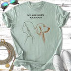 T-shirt with line drawing of a woman's profile and a dog's head, text "WE ARE BOTH ANXIOUS".