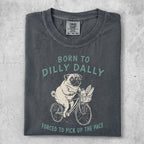 Dilly Dally t-shirt with a pug on a bicycle, text "Born to Dilly Dally".