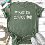 Green t-shirt with "75% COTTON 25% DOG HAIR" printed in white.