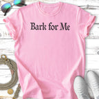 Pink t-shirt with "Bark for Me" text and dog leash.