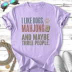 Purple t-shirt with text "I like dogs, mahjong and maybe three people."
