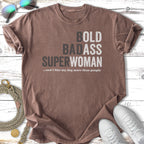 T-shirt with "BOLD BADASS SUPERWOMAN" and "I like my dog more than people" text.