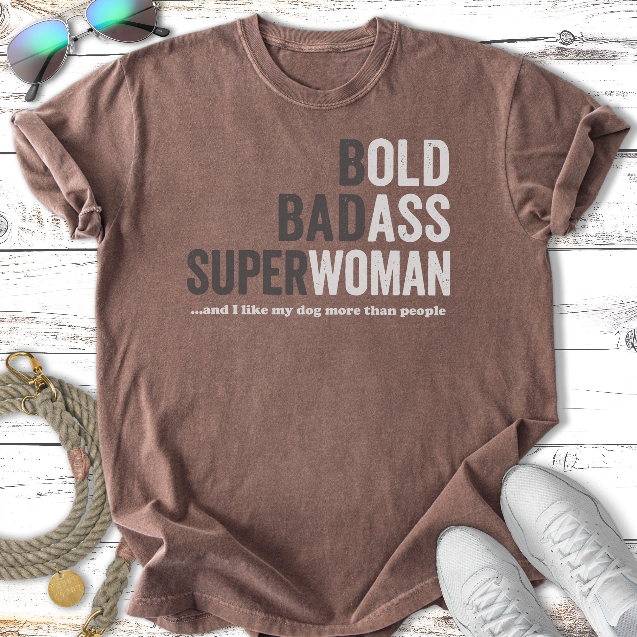 T-shirt with "BOLD BADASS SUPERWOMAN" and "I like my dog more than people" text.