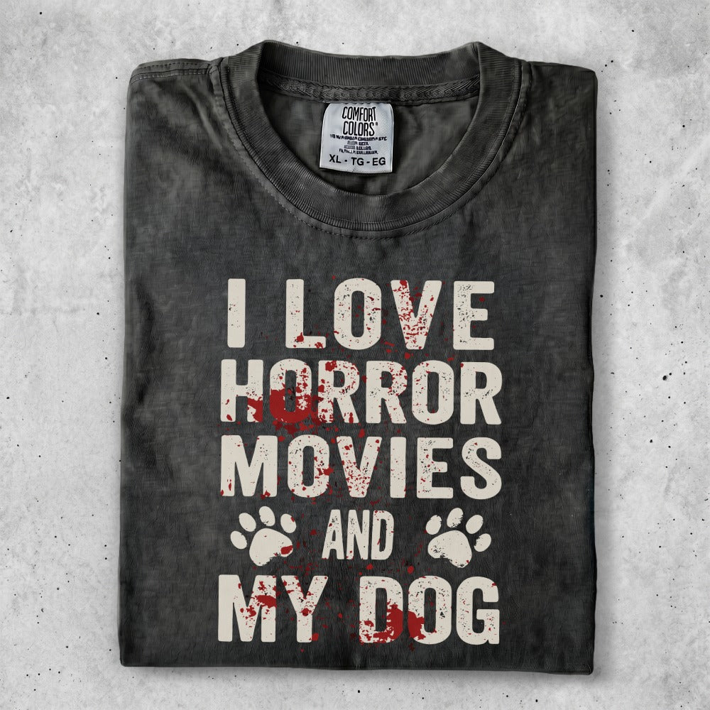 Black t-shirt with "I LOVE HORROR MOVIES AND MY DOG" in white, bloody text.