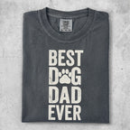Comfort Colors t-shirt with "BEST DOG DAD EVER" graphic.