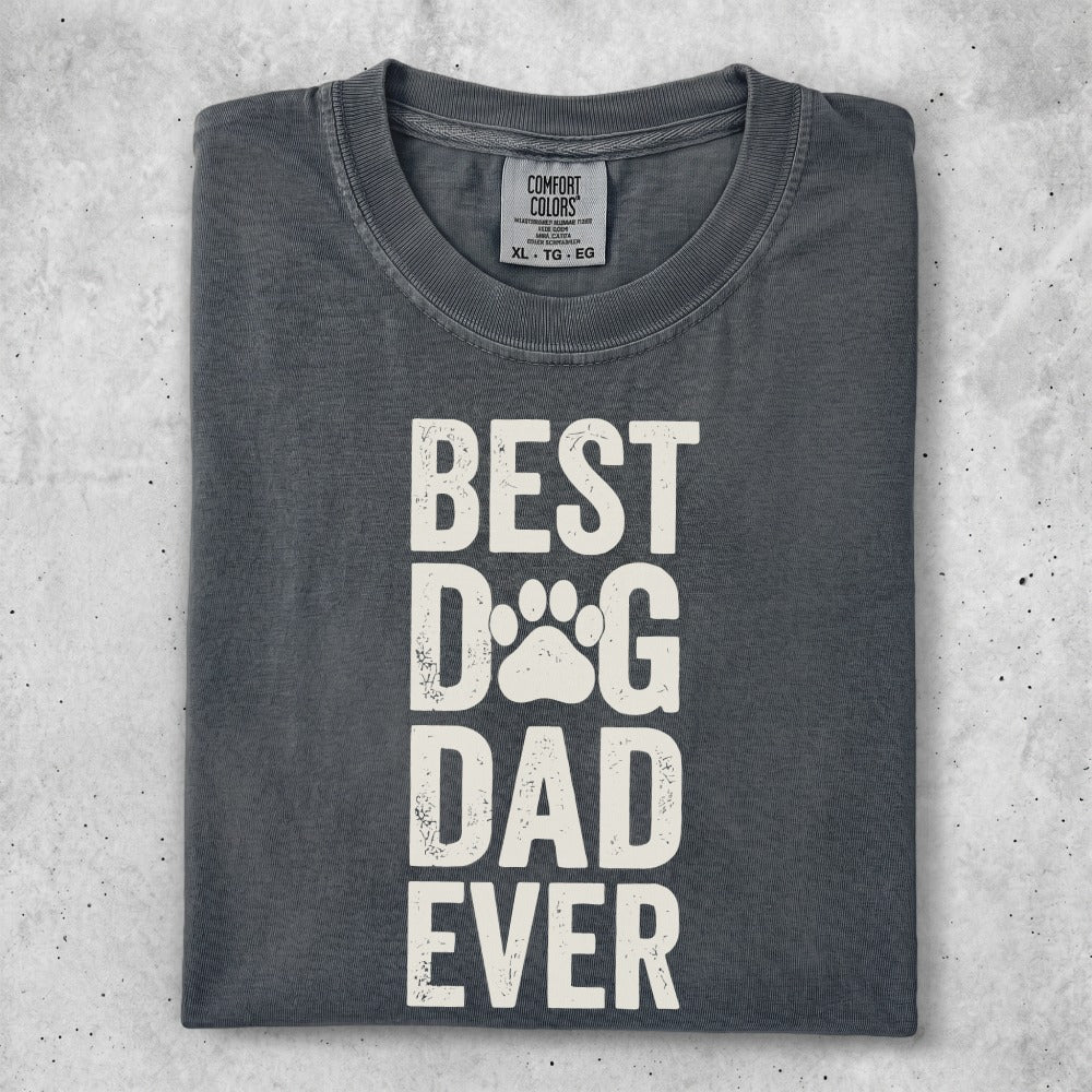 Comfort Colors t-shirt with "BEST DOG DAD EVER" graphic.