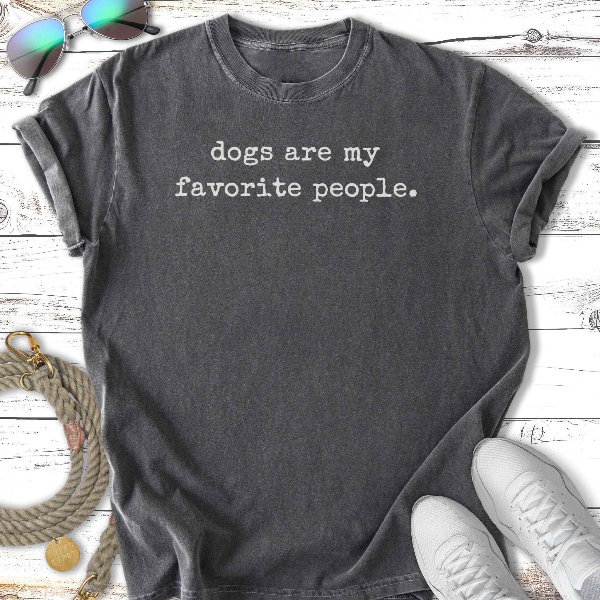Dark gray t-shirt with "dogs are my favorite people." text.