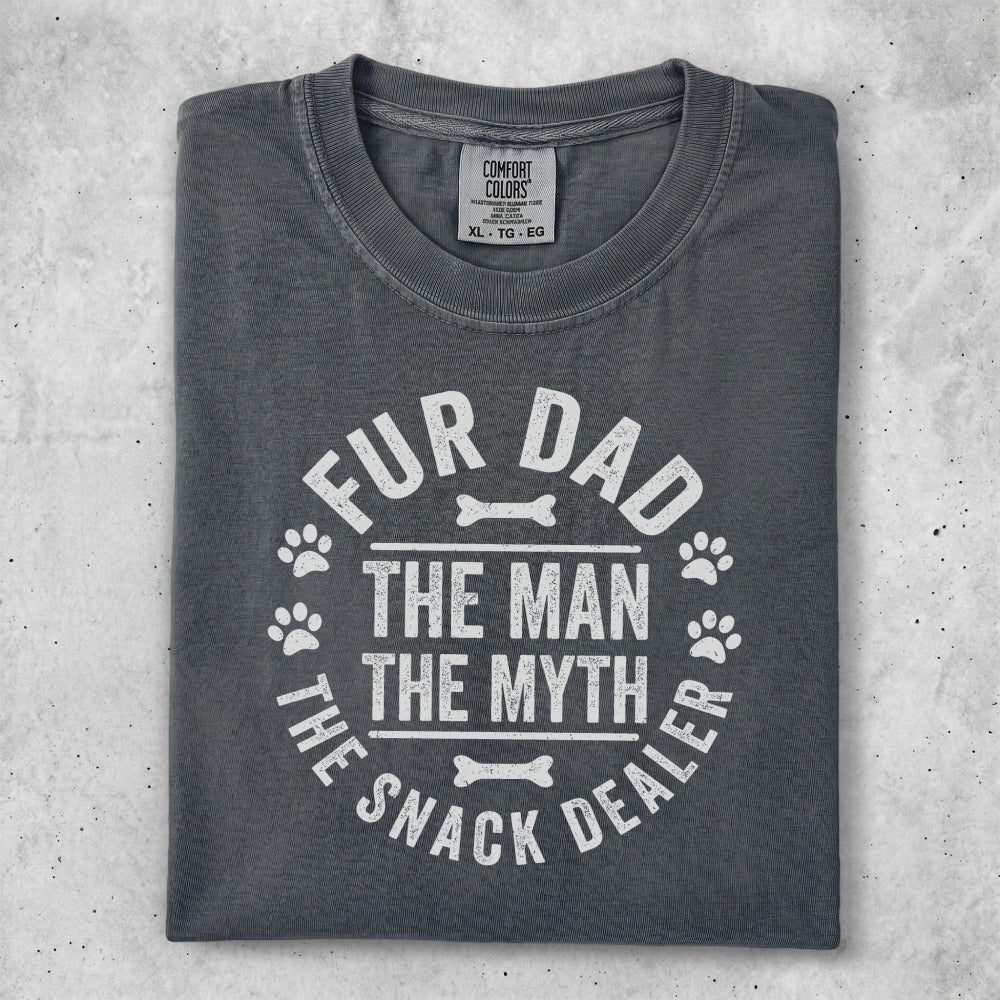 Comfort Colors charcoal t-shirt with "Fur Dad The Man The Myth The Snack Dealer" text.