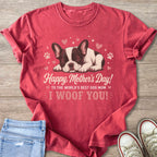 Red t-shirt with sleeping French Bulldog and text "Happy Mother's Day! I Woof You!".