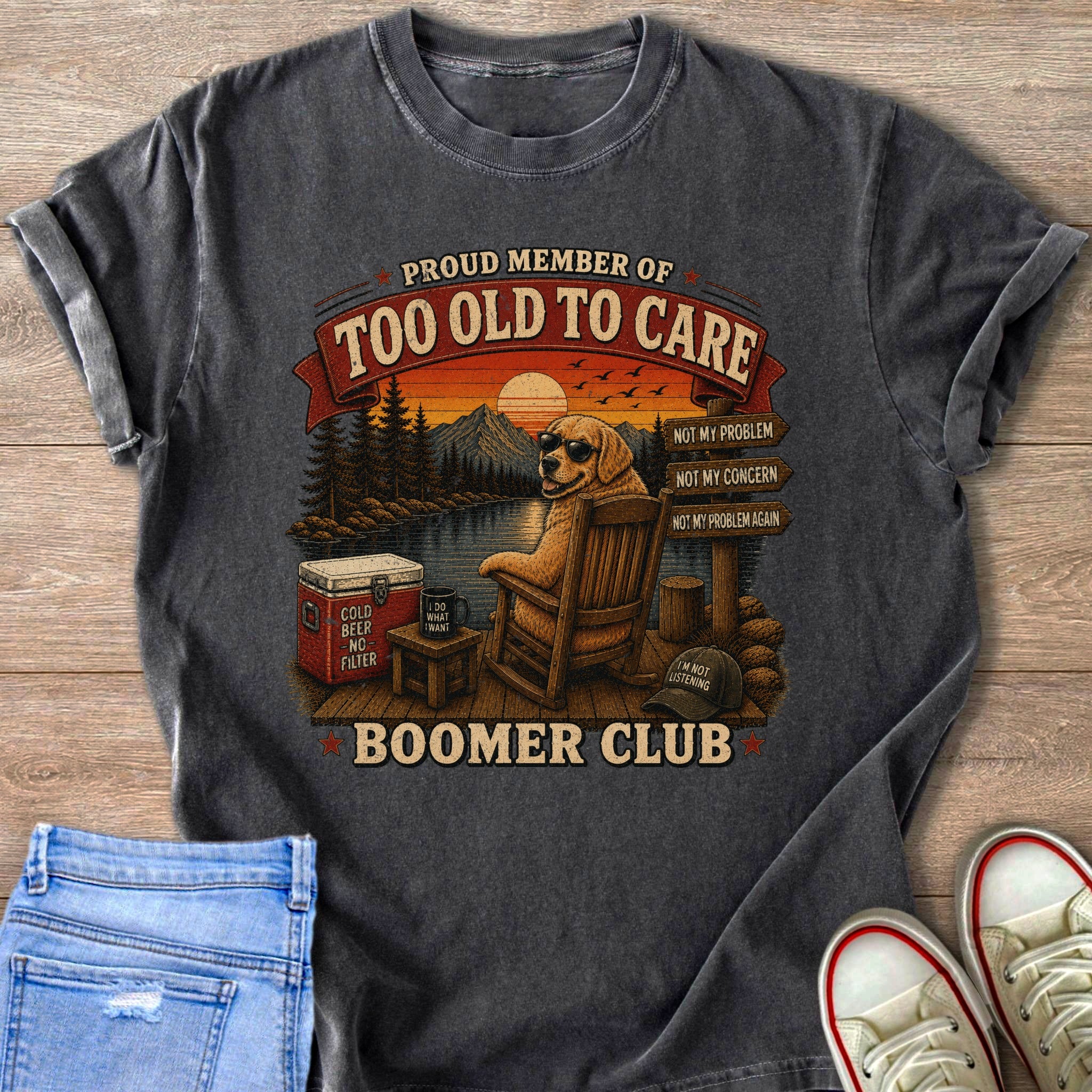 Dark t-shirt with "Proud Member of Too Old To Care Boomer Club" graphic.