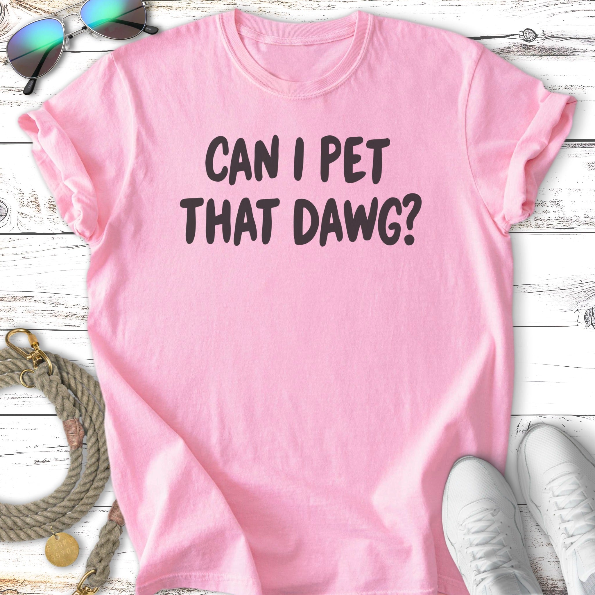 Pink t-shirt with the text "CAN I PET THAT DAWG?"