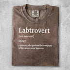 Brown t-shirt with "Labtrovert" definition for someone preferring labs over humans.