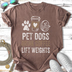 Brown t-shirt with "Pet dogs drink coffee lift weights" graphic.