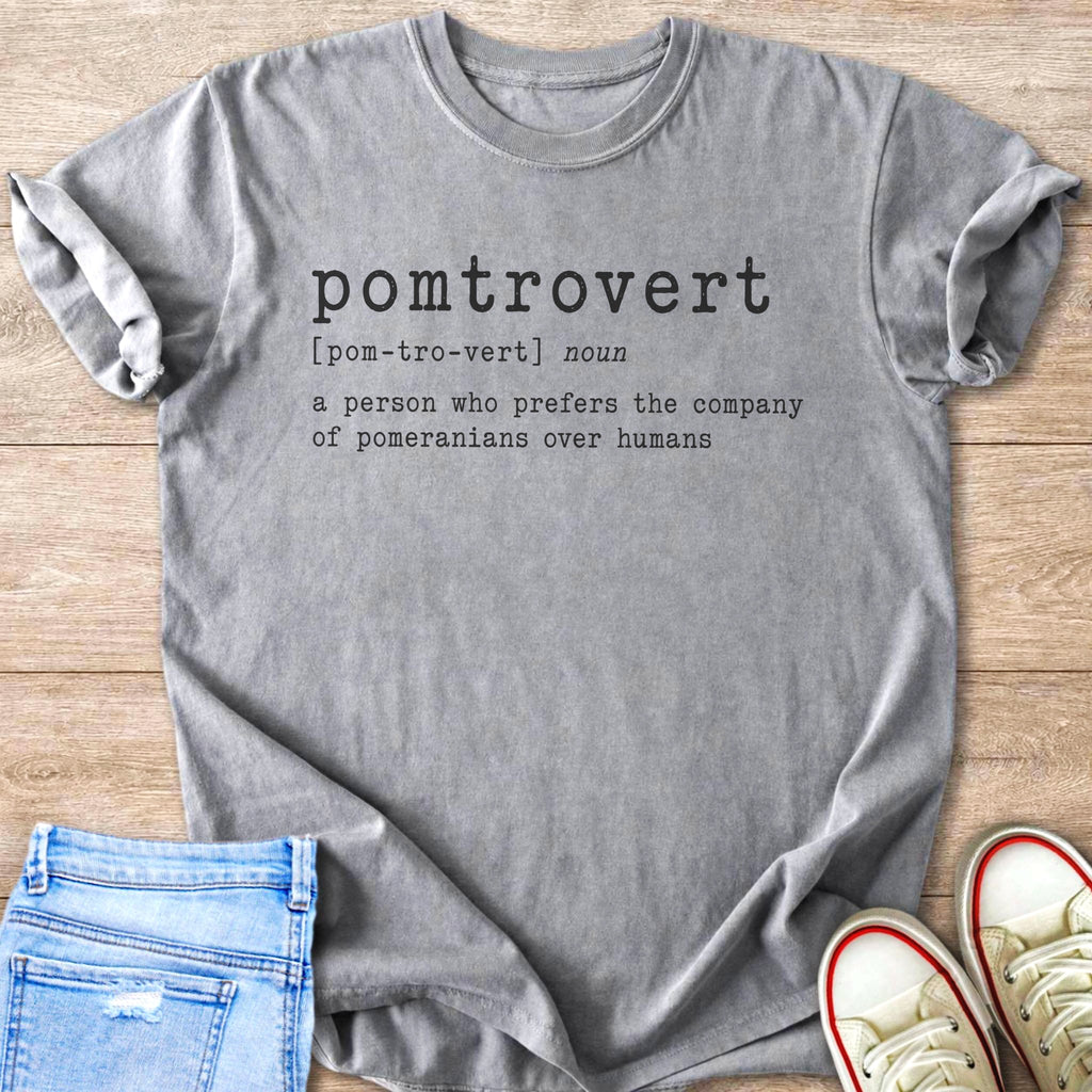 Grey t-shirt with "pomtrovert" definition: prefers Pomeranians over humans.