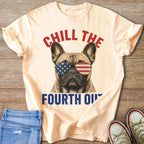 French bulldog wearing American flag sunglasses, with text "CHILL THE FOURTH OF JULY".