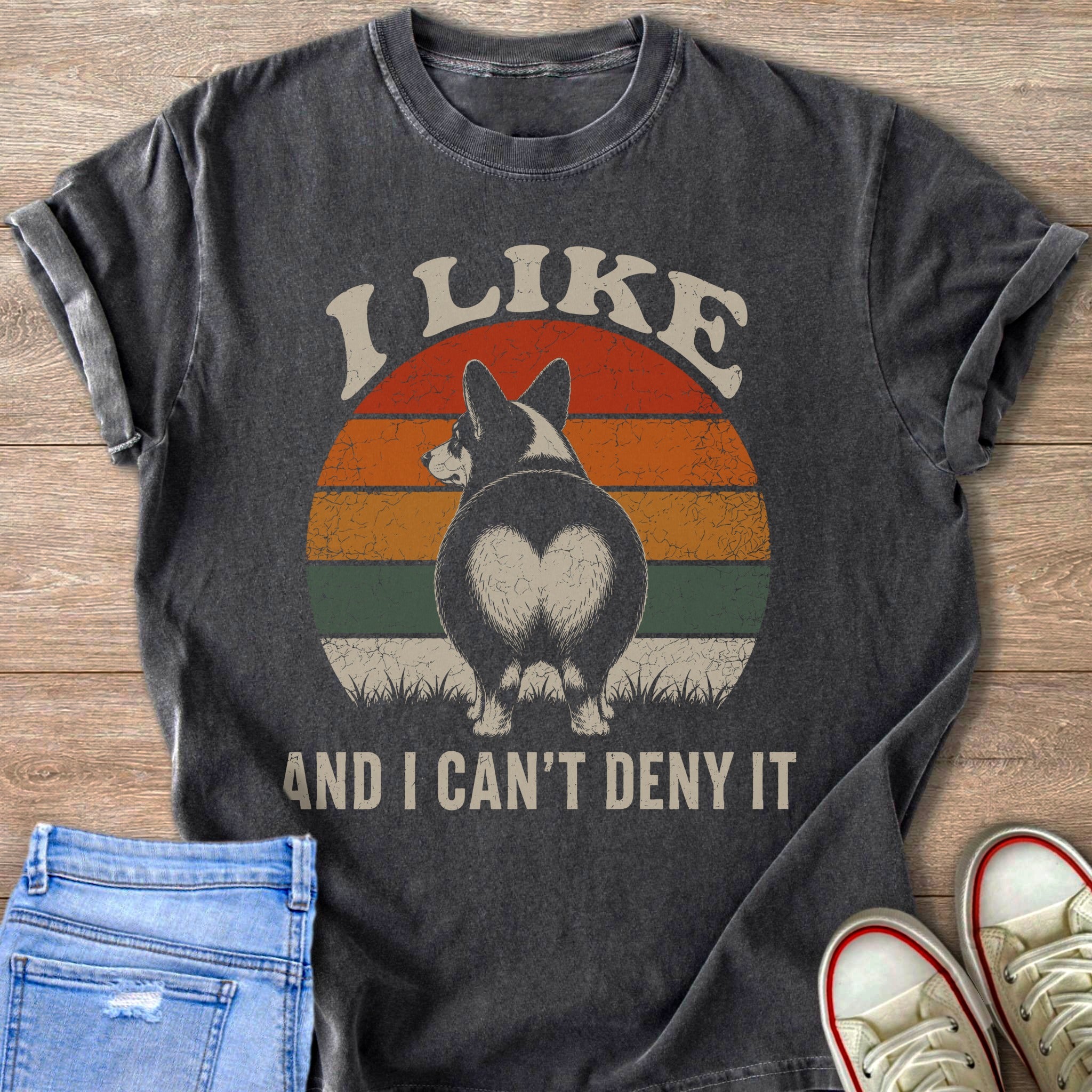 T-shirt with corgi butt and heart graphic saying "I Like And I Can't Deny It".