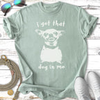 T-shirt with a white graphic of a grinning dog and text "i got that dog in me".