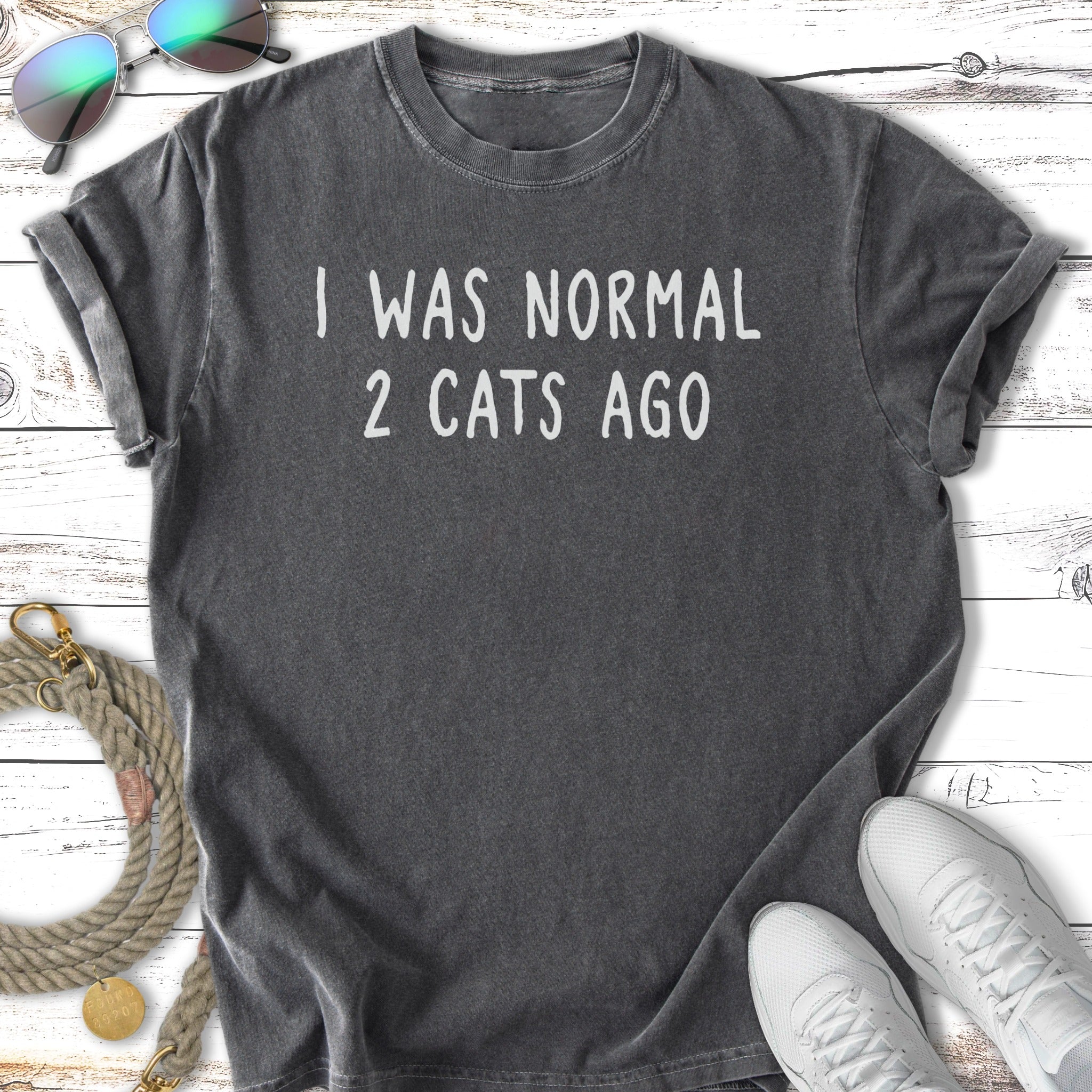 Dark gray t-shirt with "I WAS NORMAL 2 CATS AGO" text.