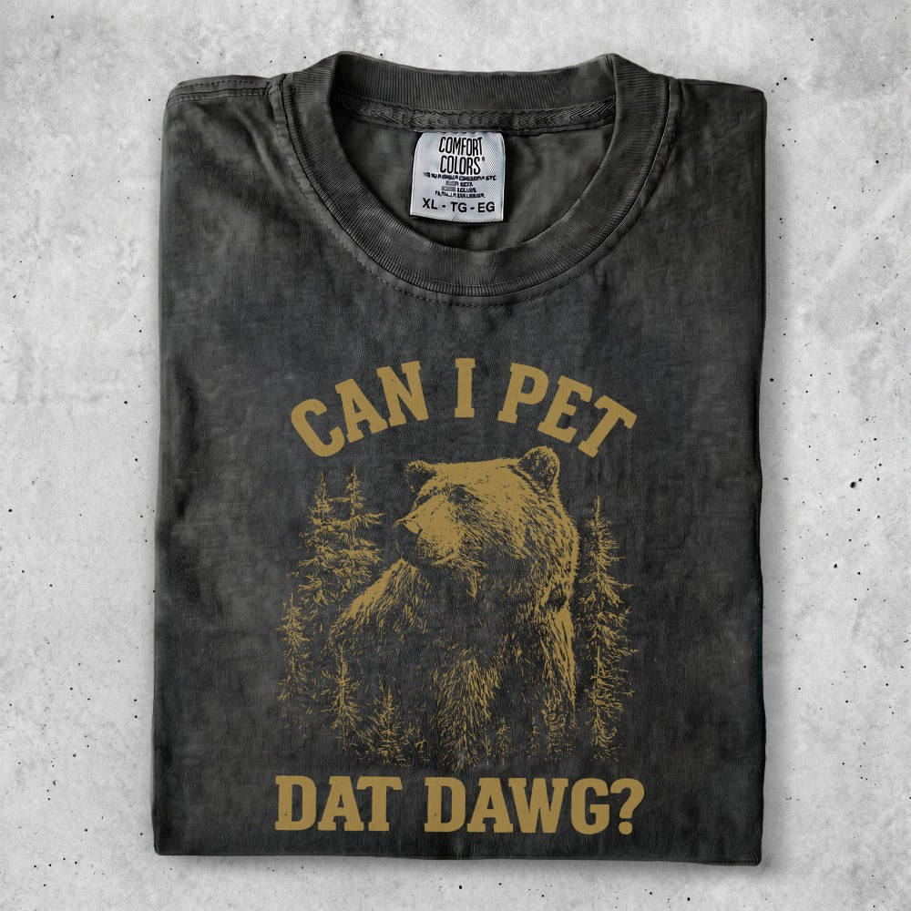 Black t-shirt with a bear and trees graphic and "Can I pet dat dawg?" text.