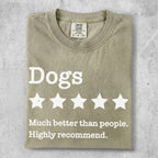 T-shirt with "Dogs" and five stars, stating "Much better than people."