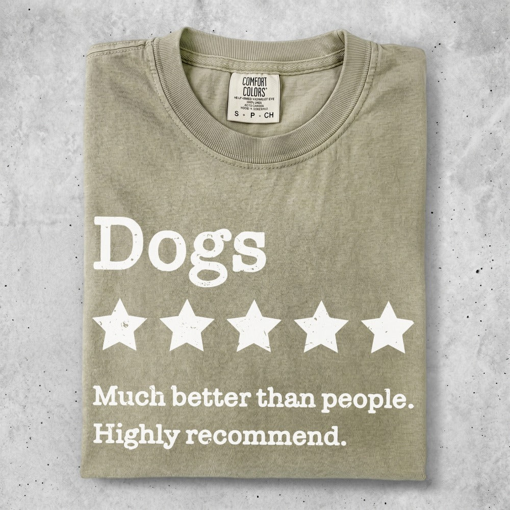 T-shirt with "Dogs" and five stars, stating "Much better than people."