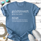 Goldtrovert Definition T-Shirt