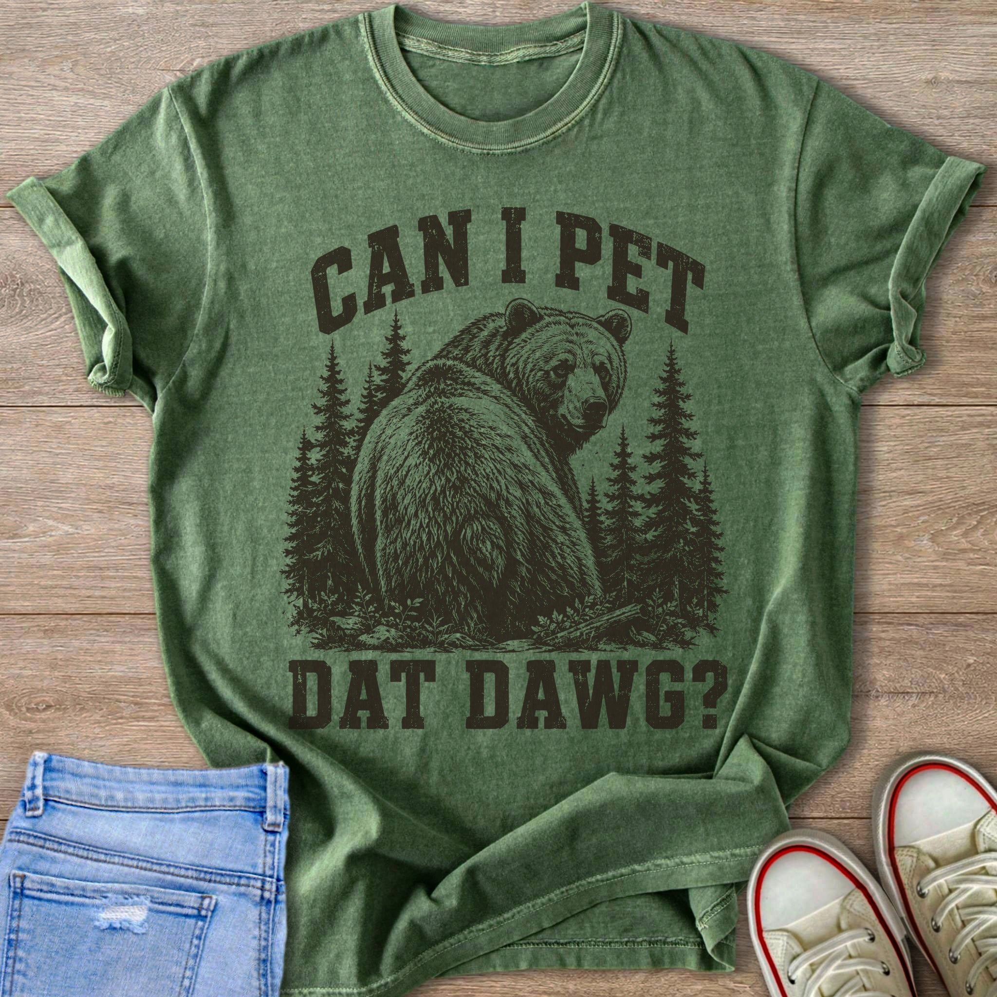 Green t-shirt with a bear in a forest and text "CAN I PET DAT DAWG?".