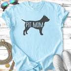 Light blue t-shirt with "PIT MOM" text and dog silhouette.