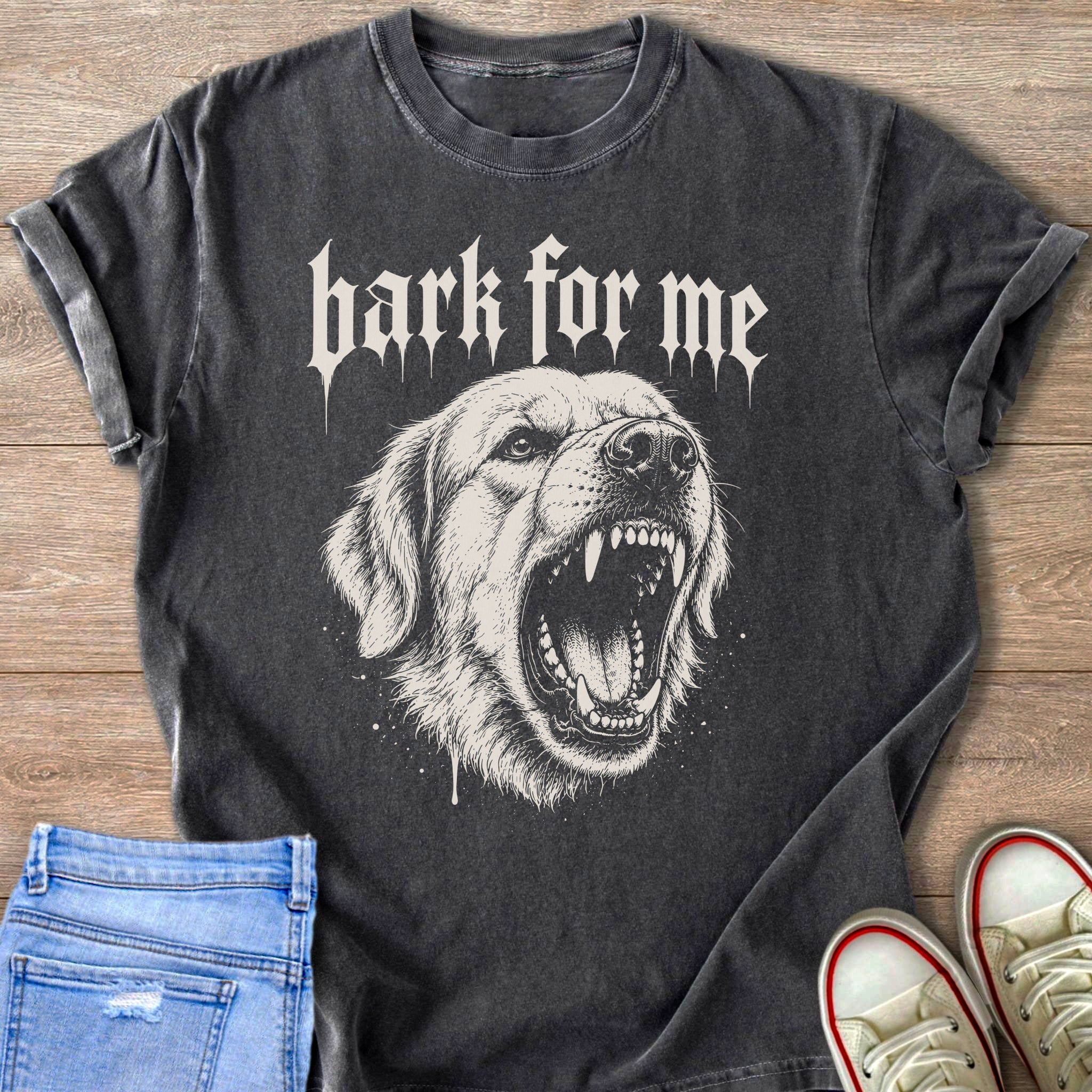 Dark t-shirt with a roaring dog graphic and "bark for me" text