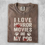 Brown t-shirt with "I Love Horror Movies And My Dog" text in white and red.