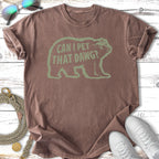 Brown t-shirt with a distressed bear graphic and text "CAN I PET THAT DAWG?".