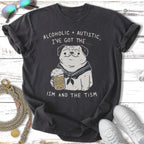 Dark t-shirt with pug wearing sailor collar holding a beer, text says "Alcoholic + Autistic, I've Got the... ISM AND THE TISM".