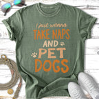 Green t-shirt with orange text "I just wanna TAKE NAPS and PET DOGS".