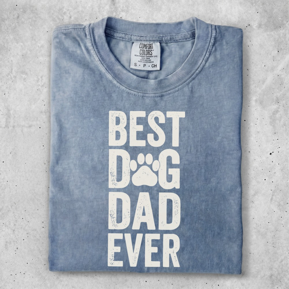 Comfort Colors shirt with "BEST DOG DAD EVER" text.