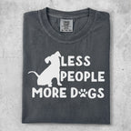 T-shirt with a dog silhouette and text "Less People More Dogs".