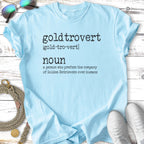 Goldtrovert Definition T-Shirt