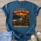 Golden retriever wearing sunglasses in a chair, with "Too Old to Care" text.